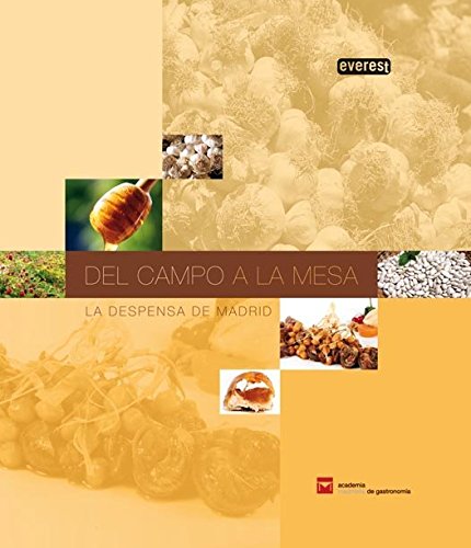 Del campo a la mesa. La despensa de Madrid