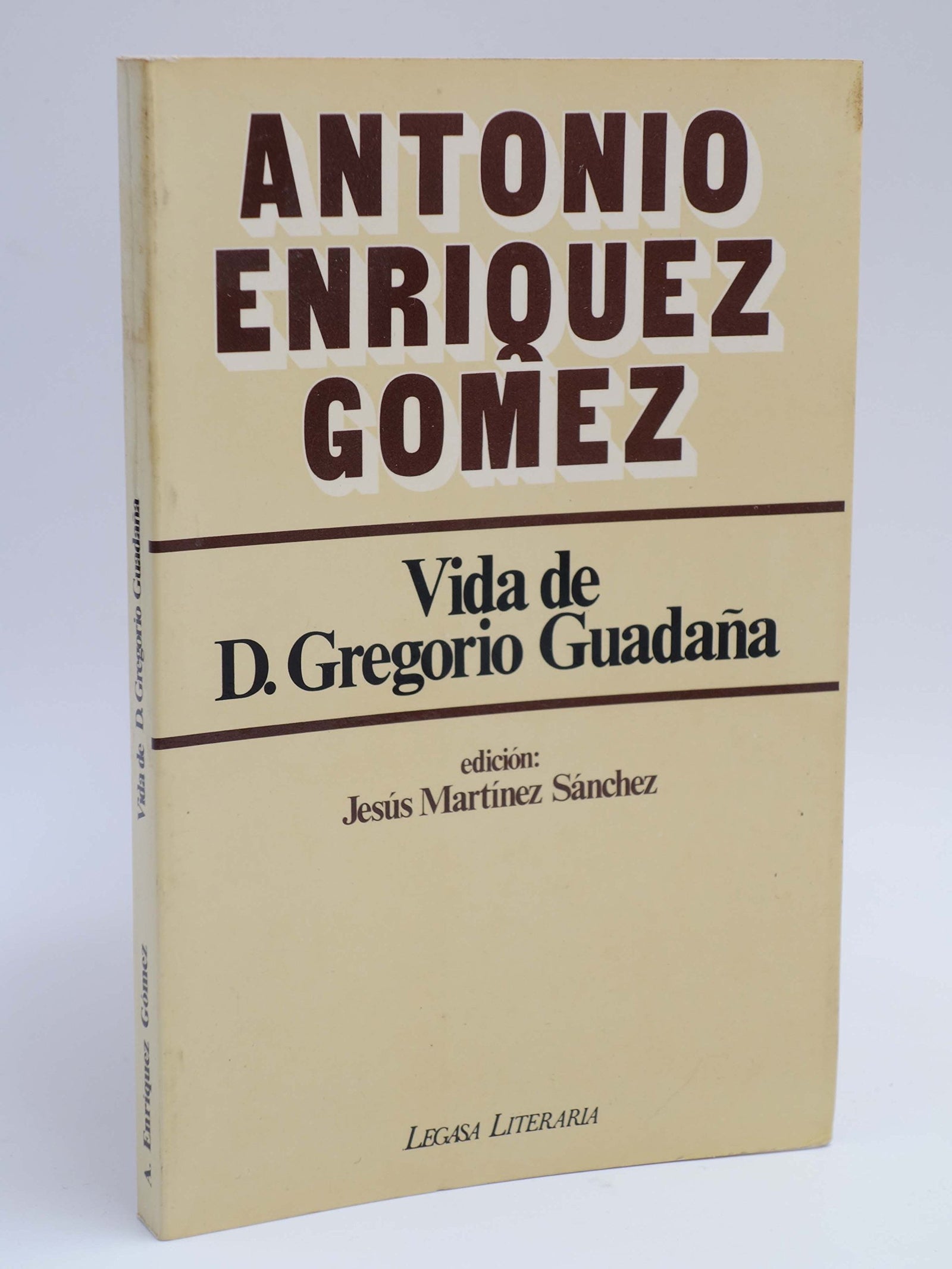 VIDA DE DON GREGORIO GUADAÑA.