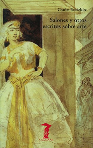 SALONES Y OTROS ESCRITOS SOBRE ARTE (SIN COLECCION)