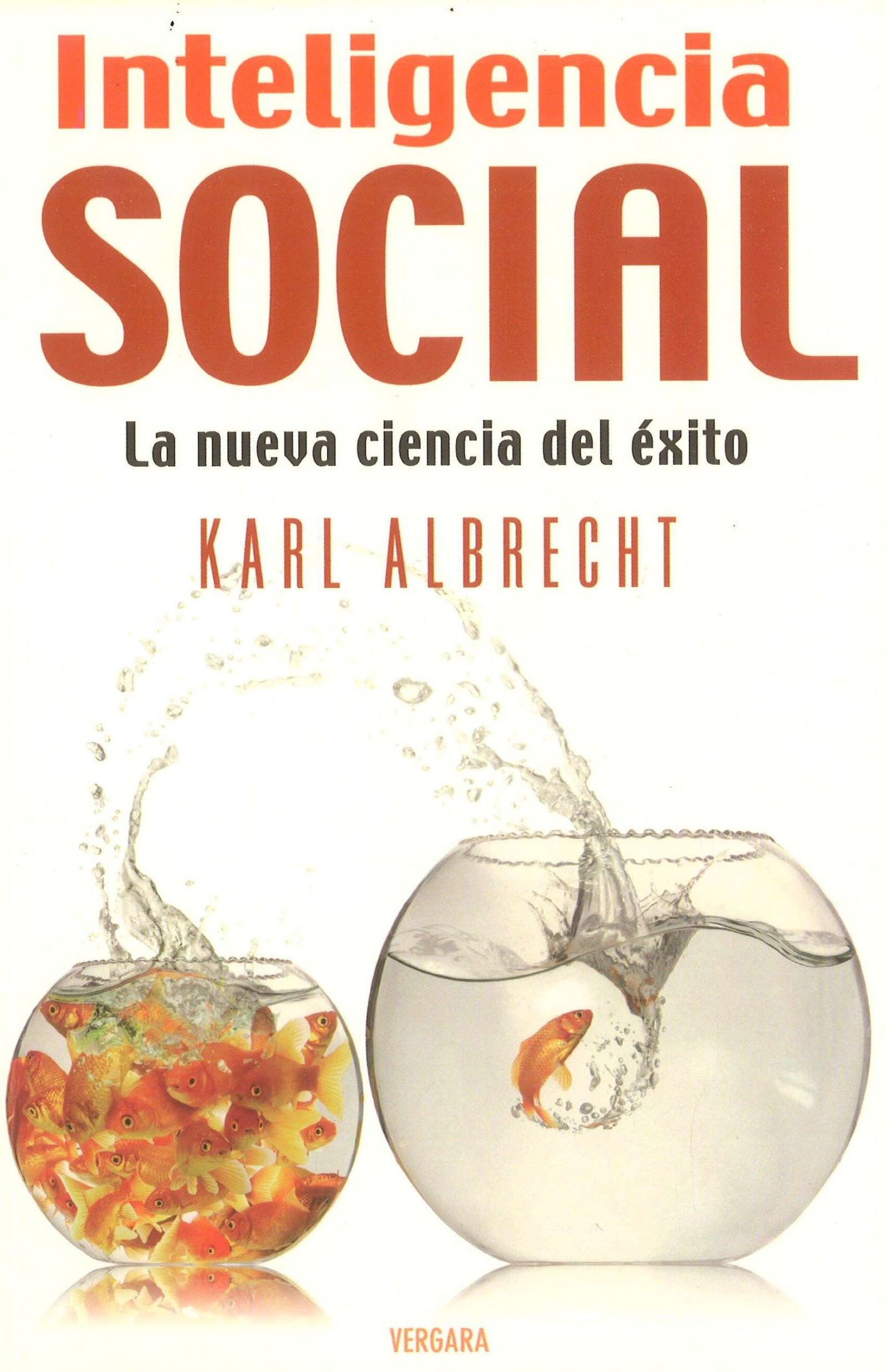 INTELIGENCIA SOCIAL: LA NUEVA CIENCIA DEL EXITO: 00000 (VARIOS VERGARA)