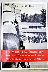 La Memoria Insumisa Sobre La Dictadura De Franco