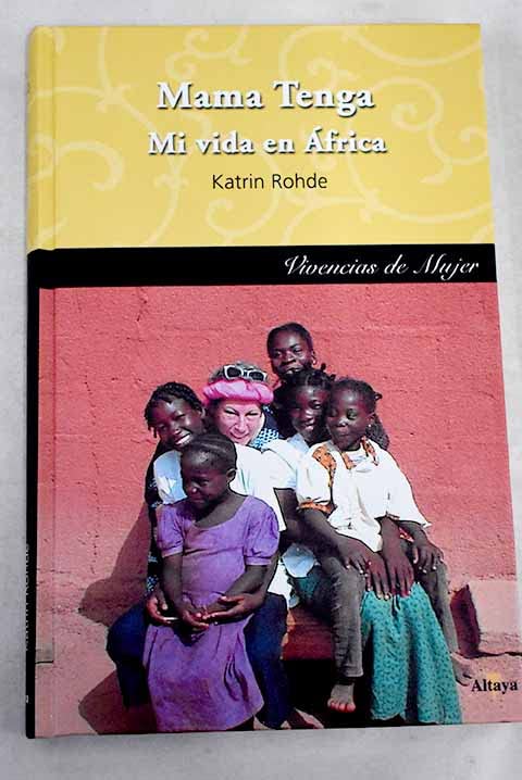 Mama Tenga. Mi Vida En África