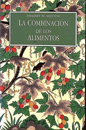 Combinacion de los alimentos, la
