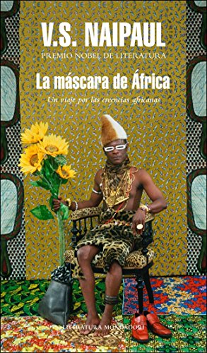 La máscara de África: Un viaje por las creencias africanas (Literatura Random House) [Idioma Inglés]