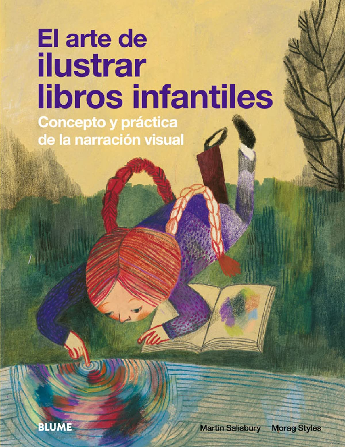 El Arte de Ilustrar Libros Infantiles, Concepto y Práctica de la Narración Visual (BIBLIOTECA DEL ARTISTA)