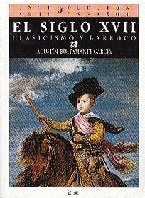 El siglo XVII: Clasicismo y Barroco (Introducción al arte español)