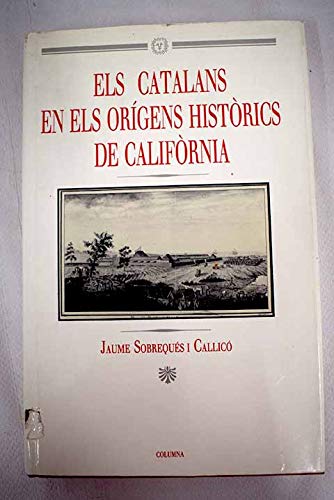 Els catalans en els orígens historics de California