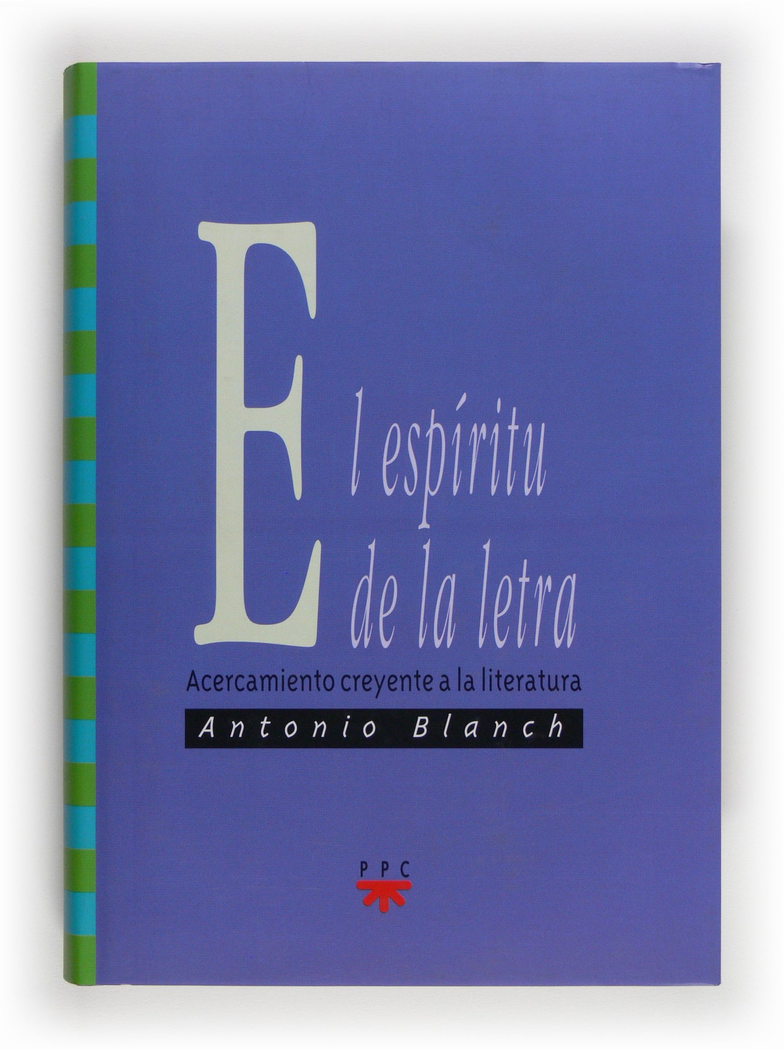 El Espíritu De La Letra: Acercamiento creyente a la literatura: 44 (GS)