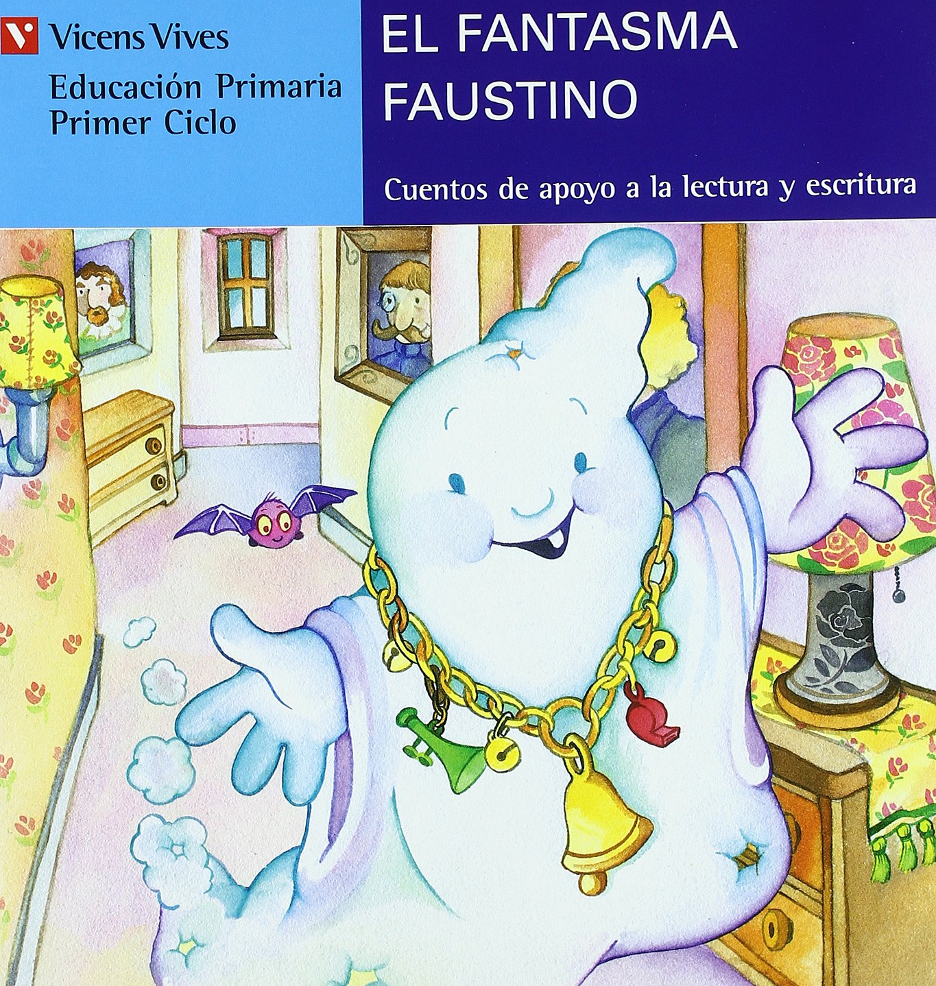El fantasma Faustino (Serie Azul): 12 (Cuentos de Apoyo. serie Azul)