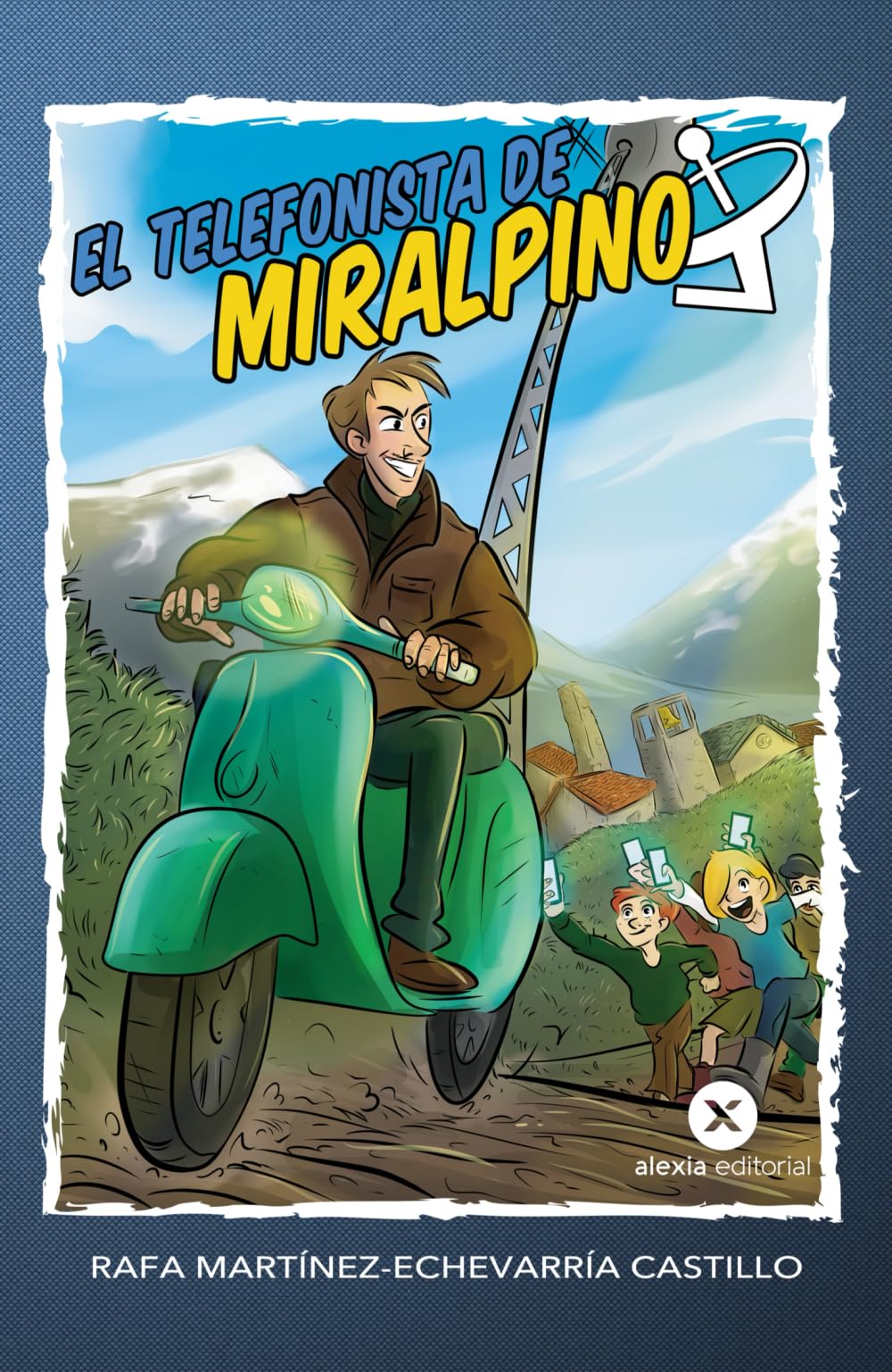 EL TELEFONISTA DE MIRALPINO