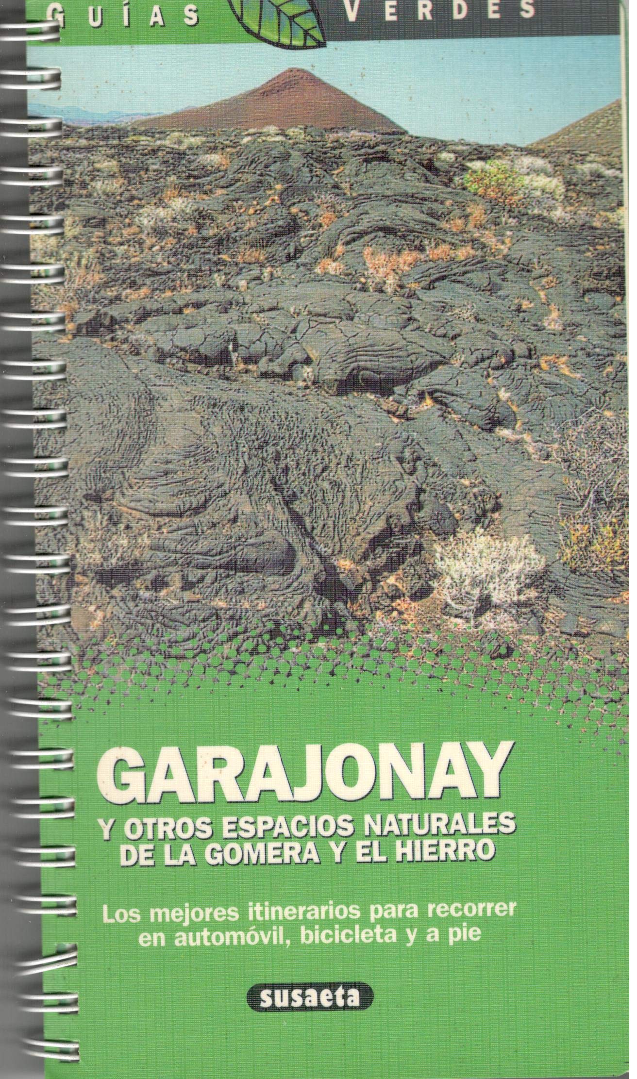 Garajonay y otros espacios naturales de la gomera y el hierro (Guias Verdes)
