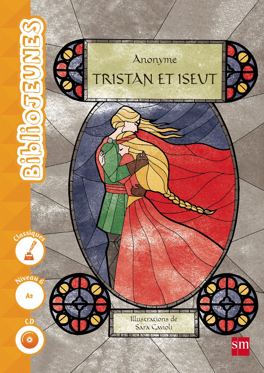 Tristan et Yseut. Niveau 6 [A2]