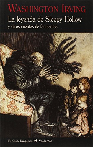 La leyenda de Sleepy Hollow: Y otros cuentos de fantasmas (El Club Diógenes)