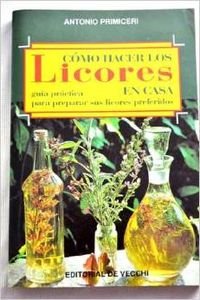 Como hacer licores en casa