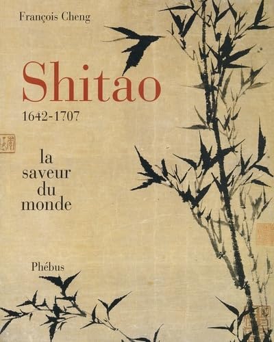 Shitao : la saveur du monde