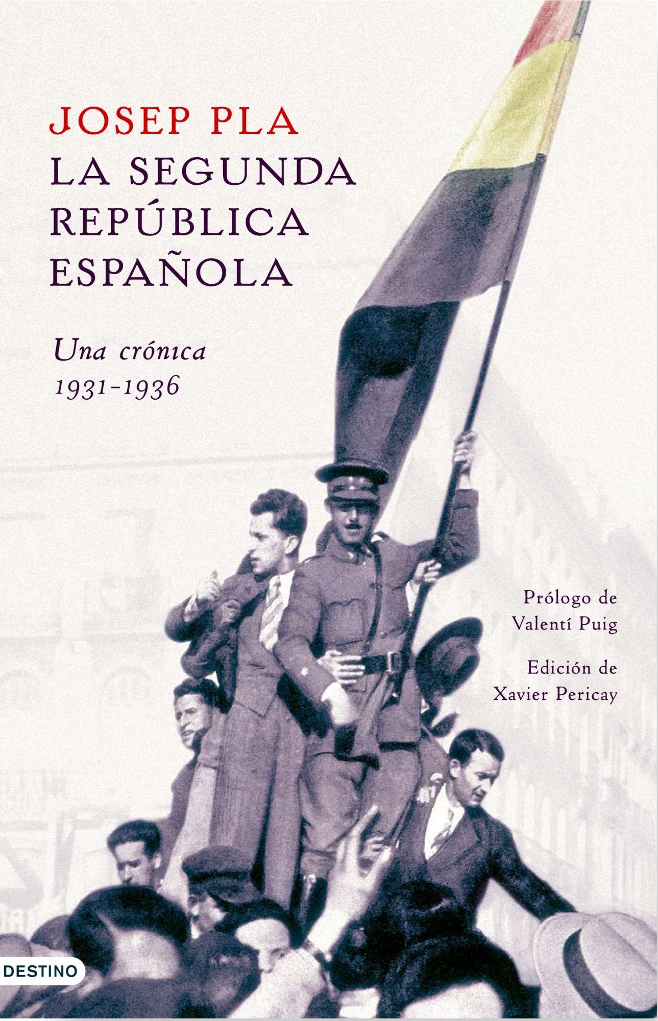 La Segunda República española. Una crónica, 1931-1936: Una Cronica, 1931-1936: 94 (Imago Mundi)