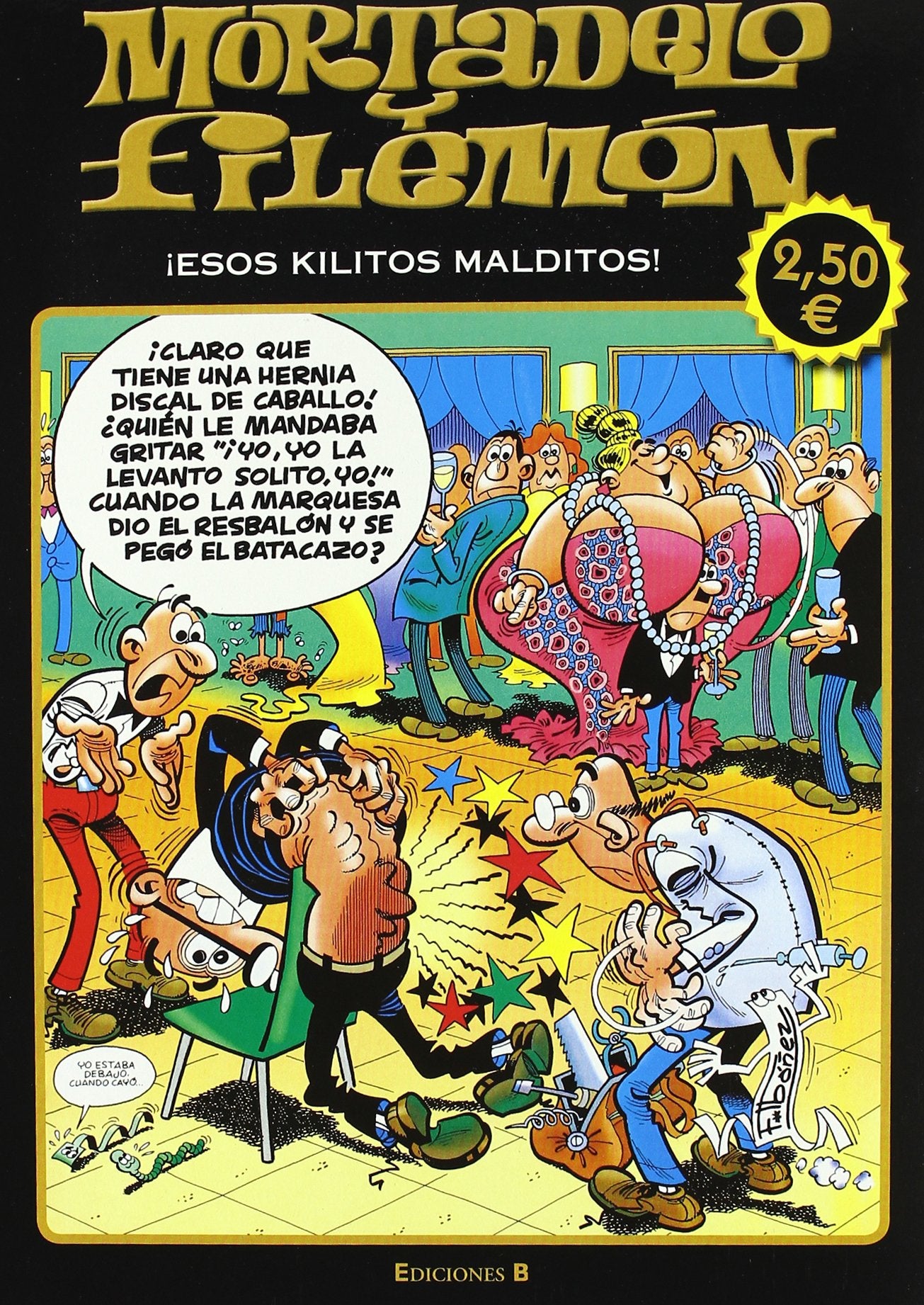 Mortadelo y Filemón: esos kilitos malditos: Edición económica (Olé! Mortadelo)