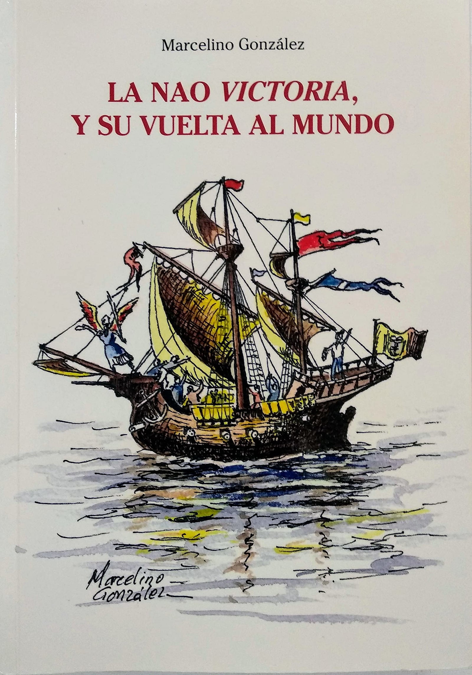 NAO VICTORIA Y SU VUELTA AL MUNDO, LA