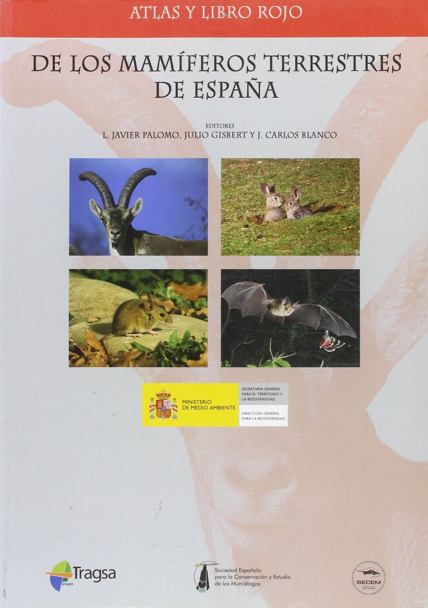 ATLAS Y LIBRO ROJO DE LOS MAMIFEROS TERRESTRES DE ESPAÑA ATL