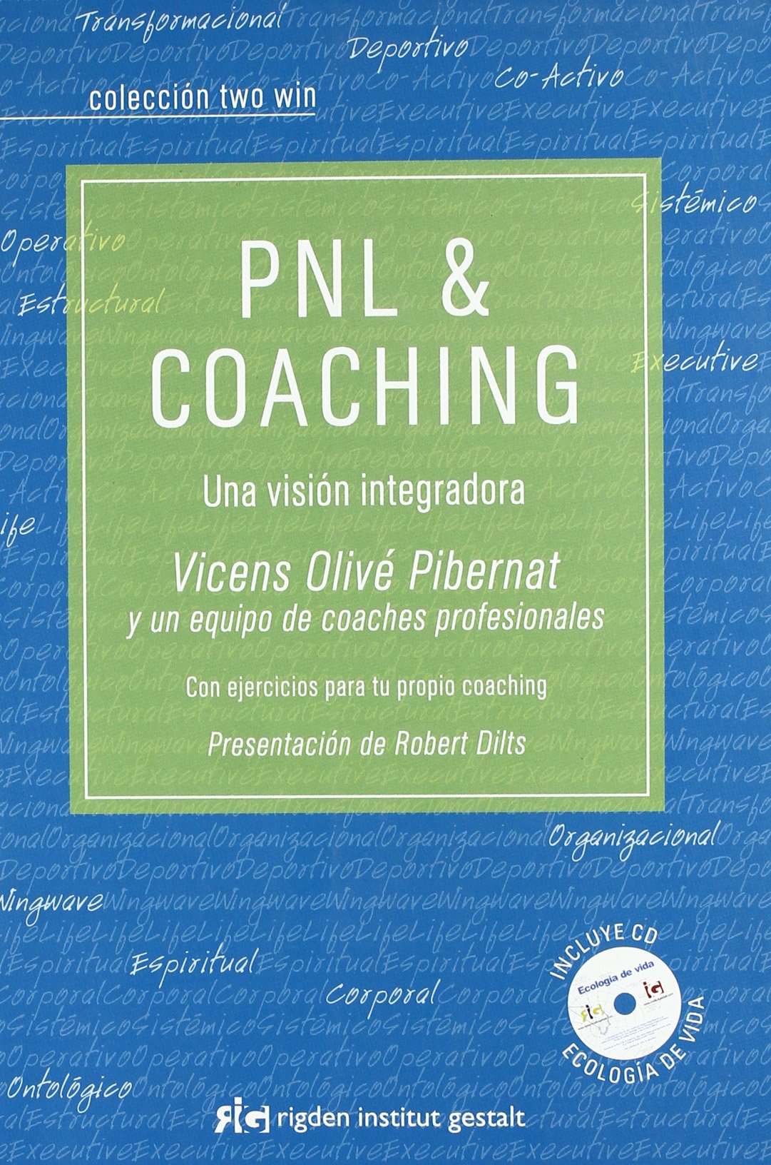 PNL & COACHING UNA VISION INTEGRADORA (SIN COLECCION)