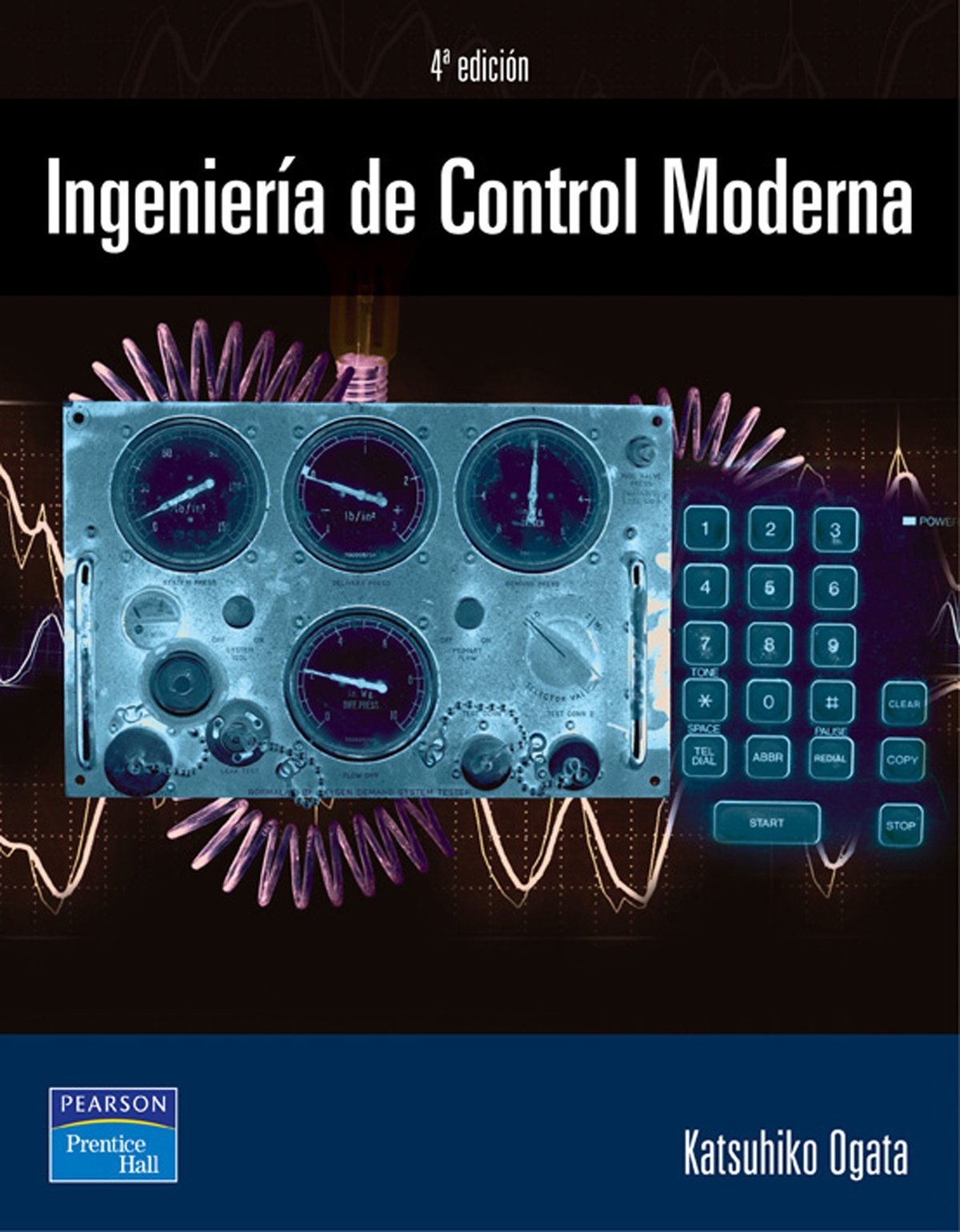 Ingeniería de control moderna 4/e (Fuera de colección Out of series)