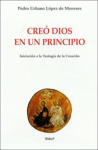 Creó Dios En Un Principio (Biblioteca de Iniciación Teológica)
