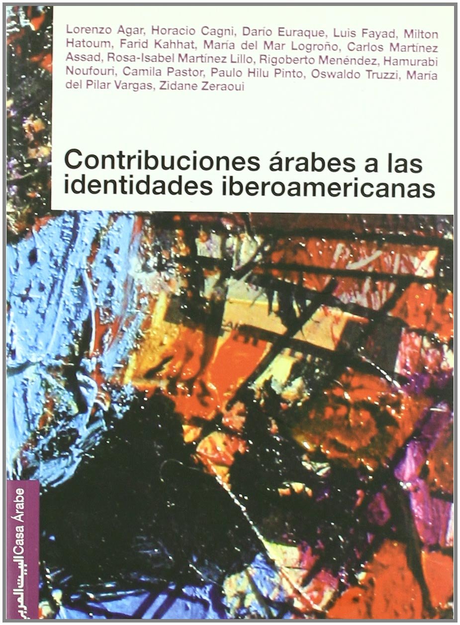 Contribuciones arabes a las identidades iberoamericanas