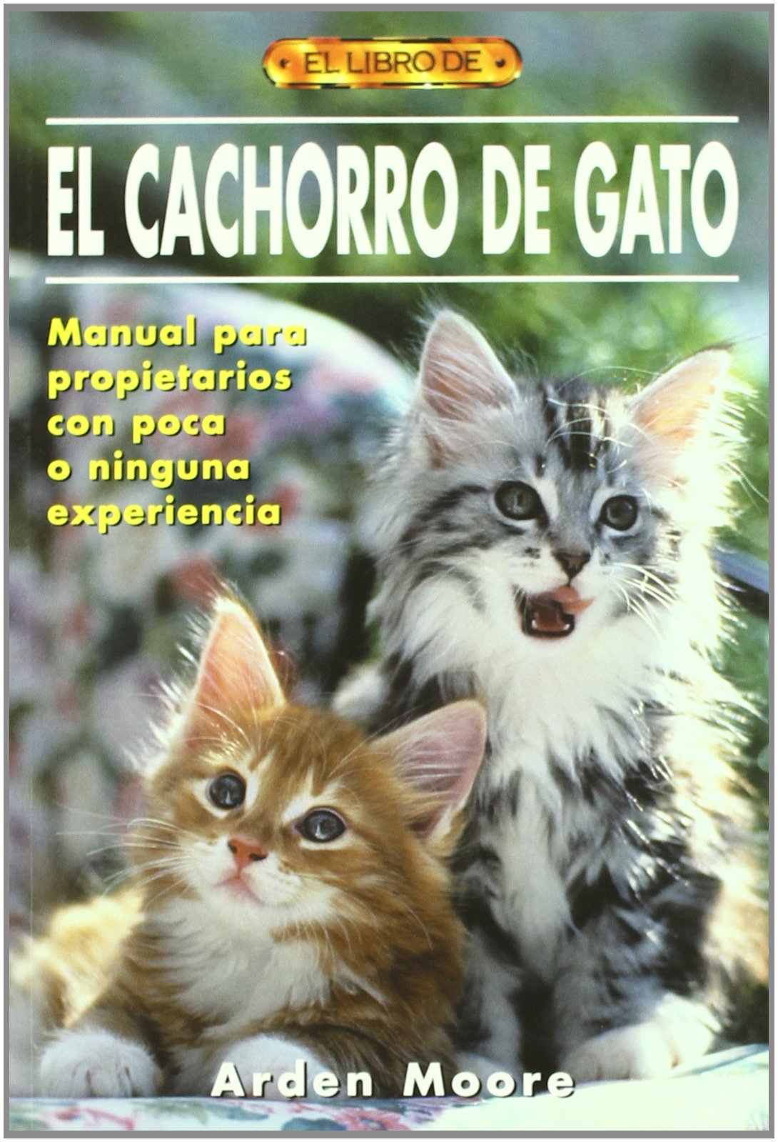 El libro de EL CACHORRO DE GATO