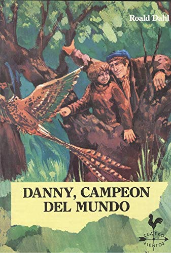 Danny el campeon del mundo/ Danny, The Champion of the World