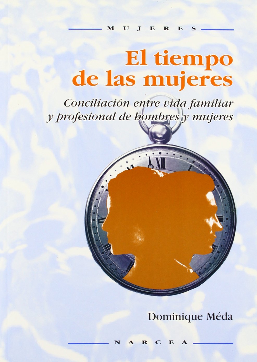 Tiempo De Las Mujeres: Conciliación entre vida familiar y profesional de hombre y mujeres: 30