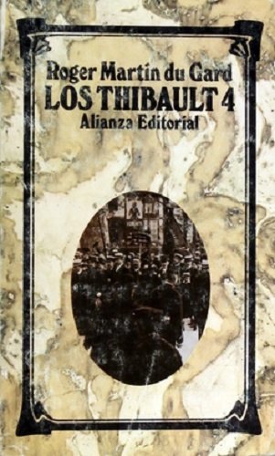 El verano de 1914 (primera parte) (los thibault, t.4)