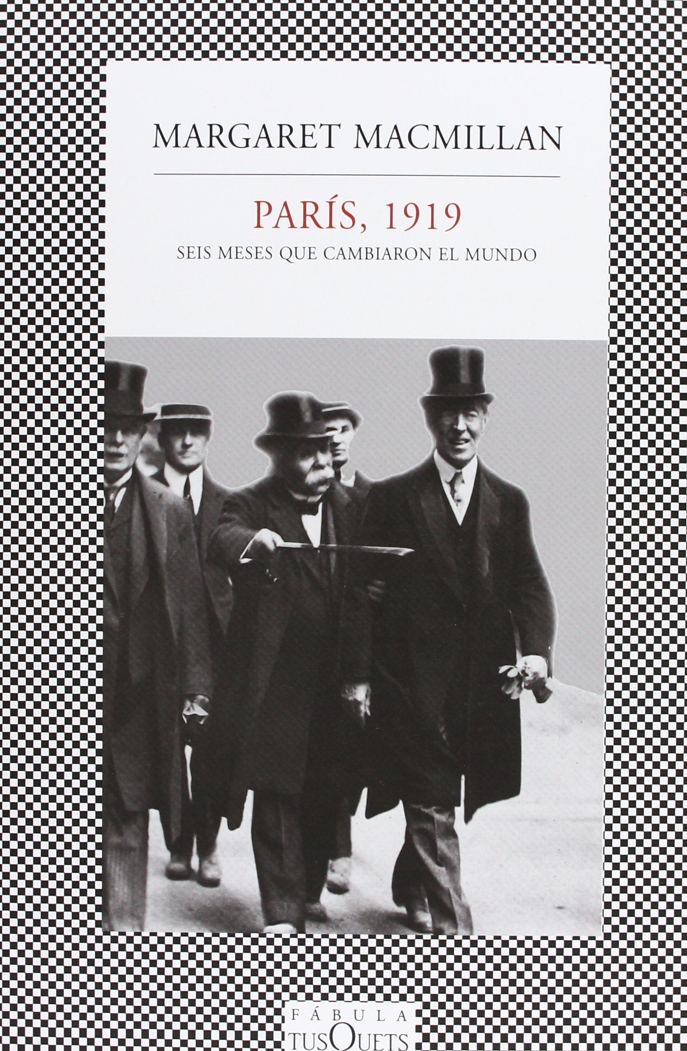 París, 1919: Seis meses que cambiaron el mundo: 319 (FÁBULA)