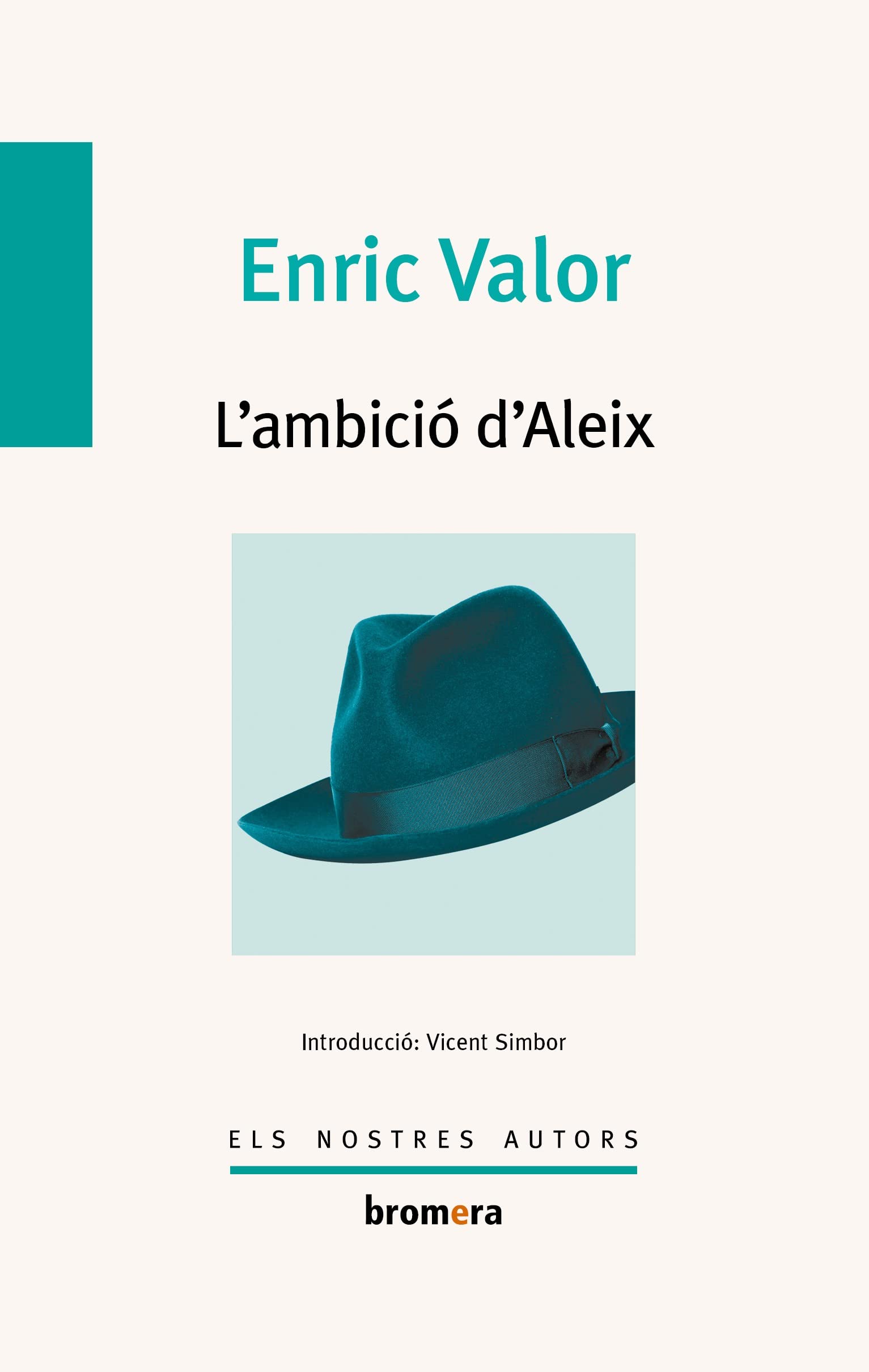 L'Ambició D'Aleix: 80 (Els Nostres Autors)