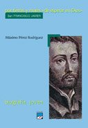 Por tierras y Mares de esperar en dios - san Francisco Javier (Biografia Joven)