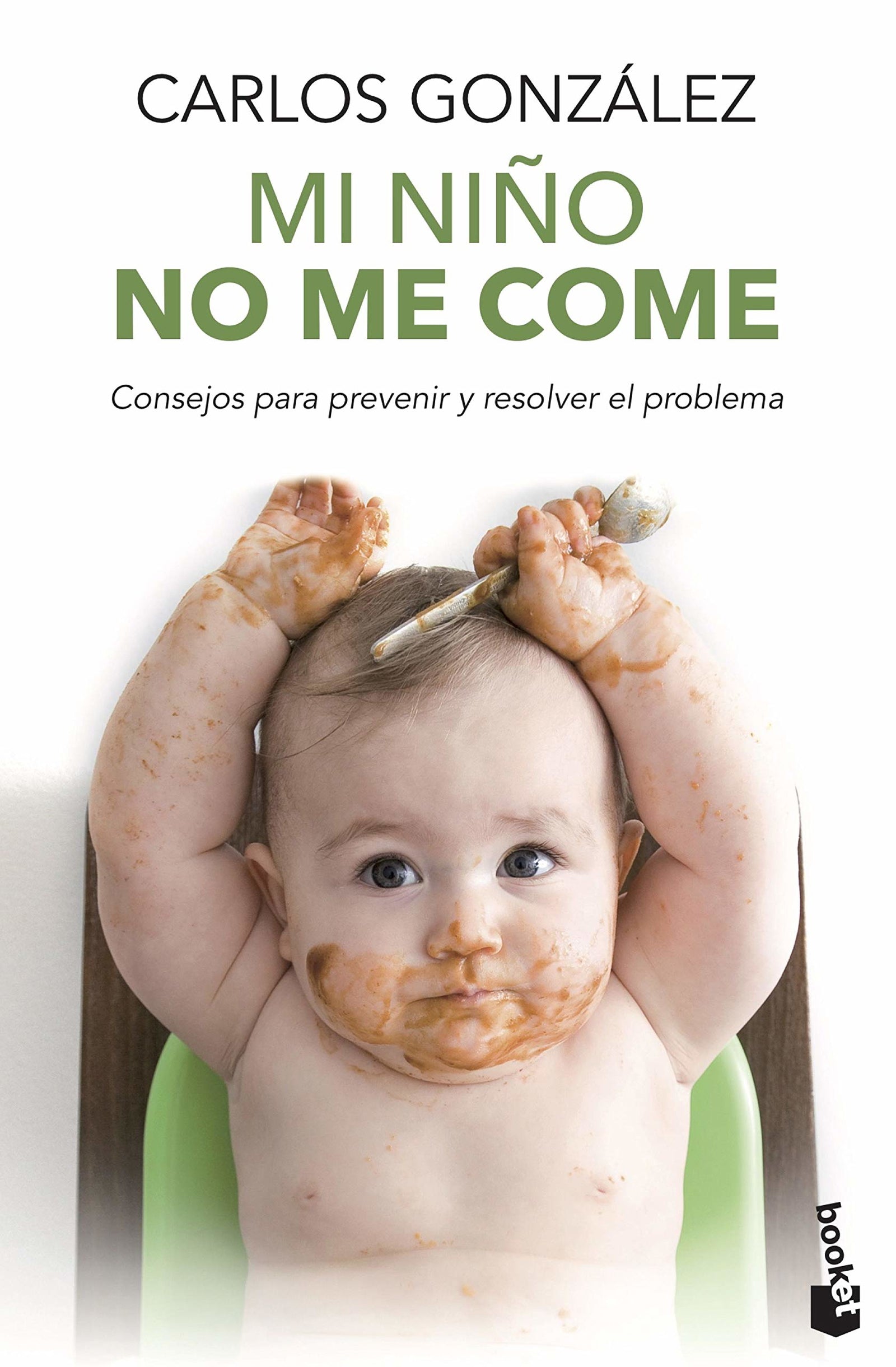 Mi niño no me come: Consejos para prevenir y resolver el problema (Familia)