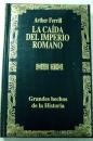 La caida del imperio romano : causas militares