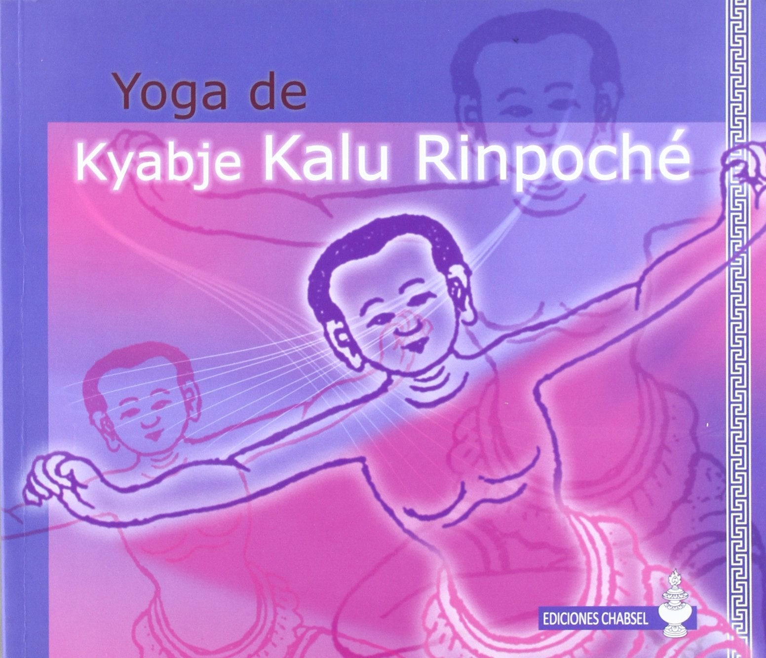 Yoga de Kyabje Kalu Rinpoché