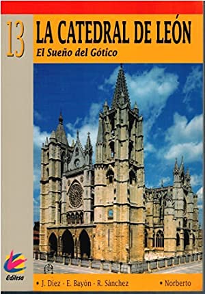 La catedral de León: el sueño gotico