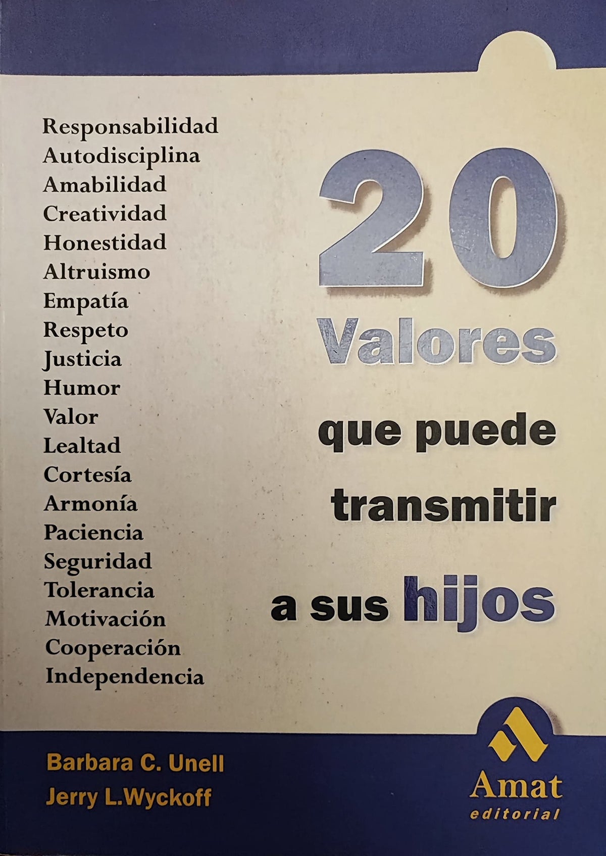 20 VALORES Q PUEDEN TRANSMITIR (SIN COLECCION)