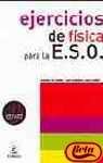 EJERCICIOS FISICA PARA ESO-ANTIGUO (SIN COLECCION)