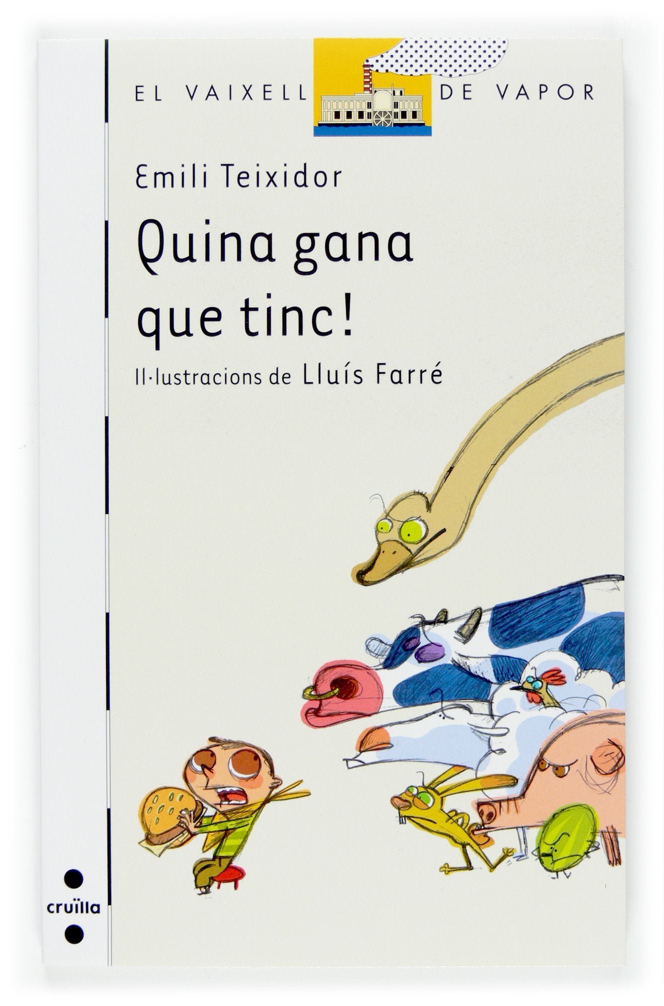 Quina gana que tinc!: 58 (El Barco de Vapor Blanca)