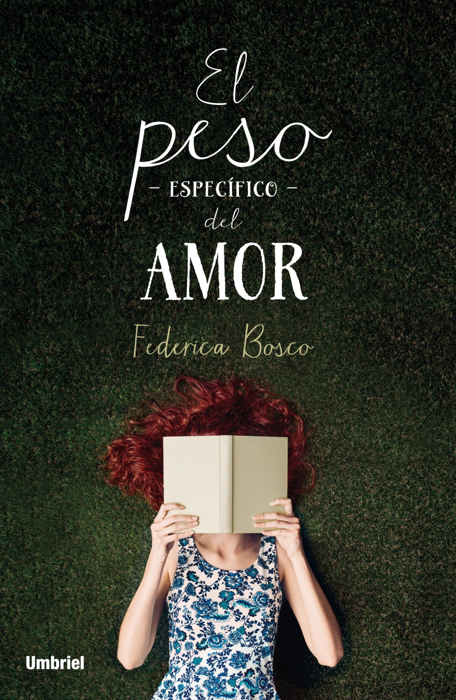 El peso específico del amor (Umbriel narrativa)