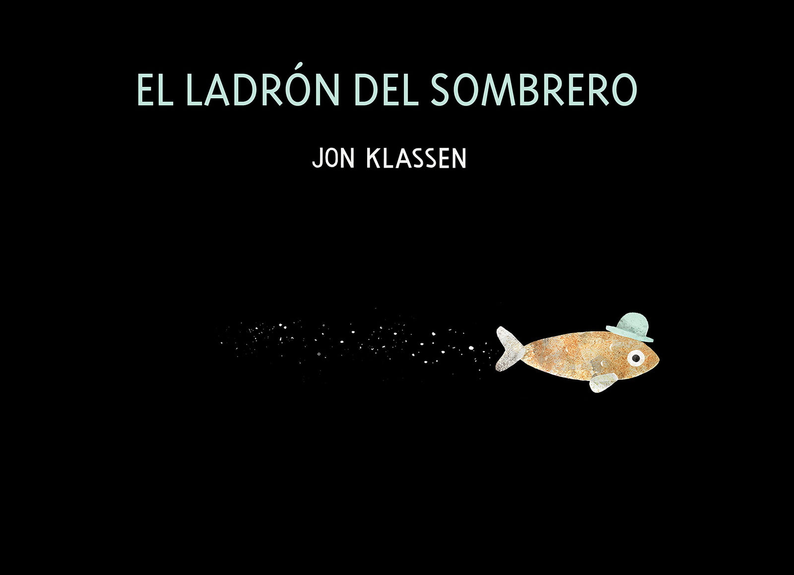 El ladrón del sombrero: Spanish version (Español Somos8)
