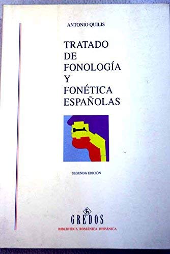 Tratado de fonologia y fonetica españolas (Biblioteca Romanica Hispanica)