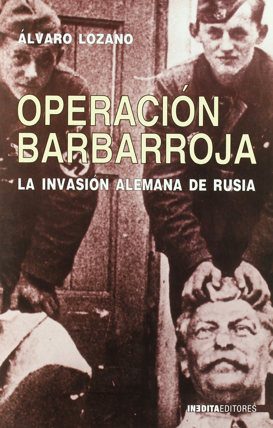 OPERACION BARBARROJA (HISTORIA INEDITA)