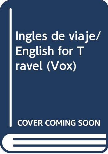 INGLES DE VIAJE-GUIAS VOX (SIN COLECCION)