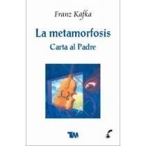 La metamorfosis. Carta al padre/ The metamorphosis. Letter to father