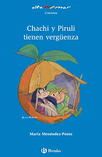 Chachi y Piruli tienen vergüenza (Castellano - A Partir De 6 Años - Altamar) - 9788469620076