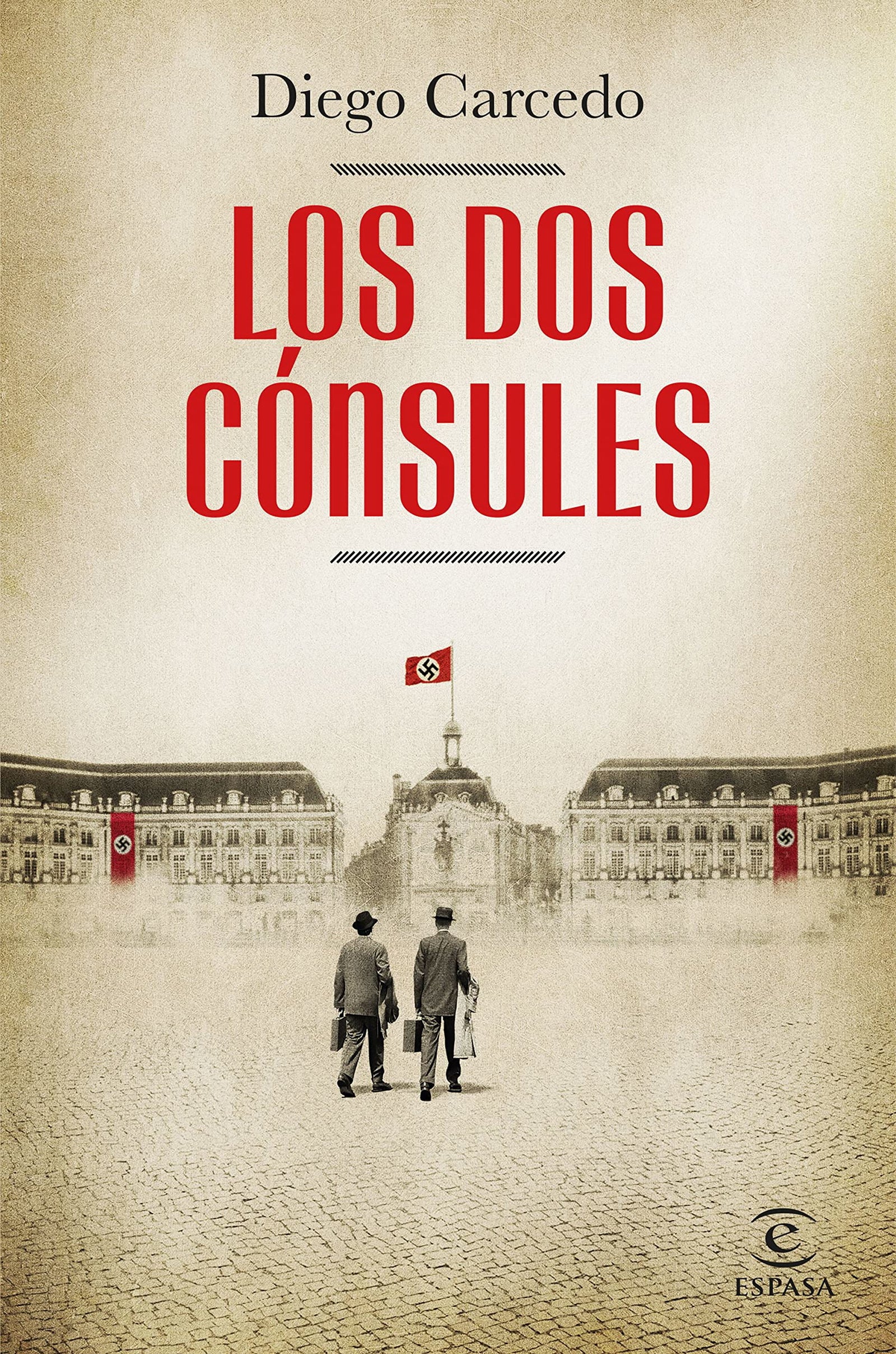 Los dos cónsules (ESPASA NARRATIVA)