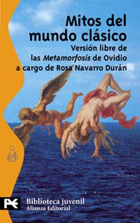 Mitos del mundo clásico: Versión libre de las 